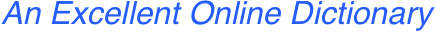 An Excellent Online Dictionary